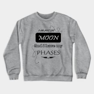 moon phases Crewneck Sweatshirt